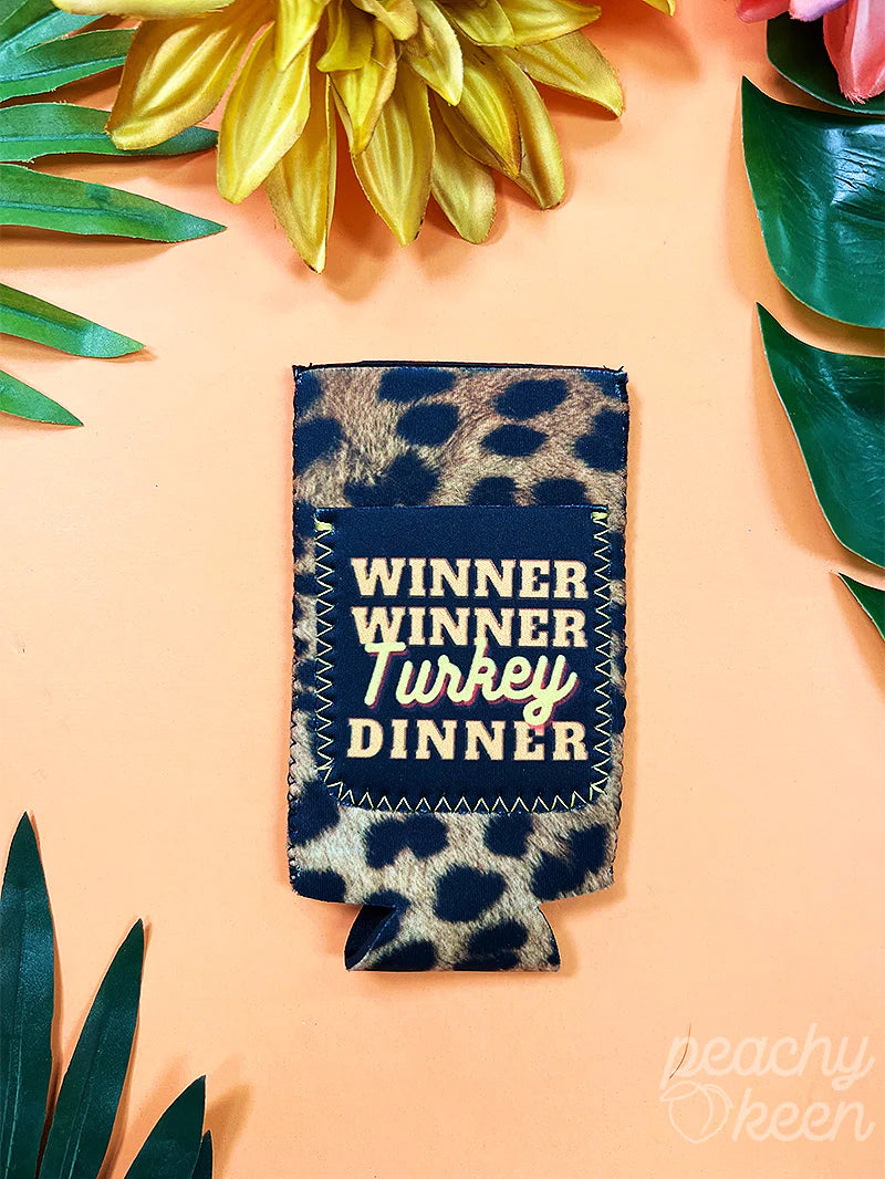 Winner Winner Turkey Dinner Slim Koozie